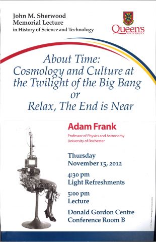 About Time: Cosmology & Culture at the Twilight of the Big Bang or Relax, The End is Near
