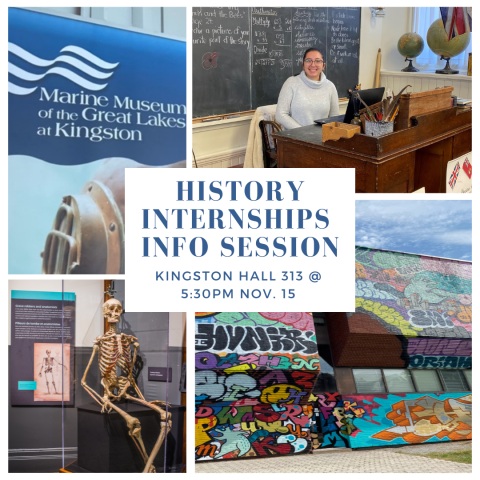 An image containing four photos of museums in Kingston with text in the centre that reads "History Internships Info Session"