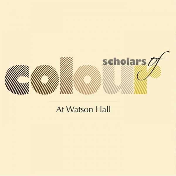 Image of the title "Scholars of colour" at Watson Hall" 