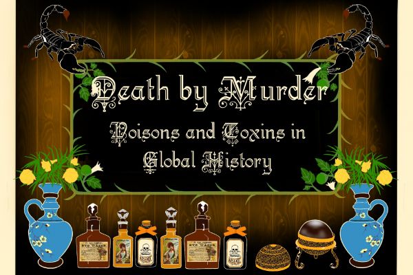 Image of the title: Death by Murder, Poisons and Toxins in Global History, with small bottles featuring the skull and cross bones symbol for poison