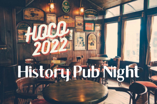 HOCO 2022: History Pub Night