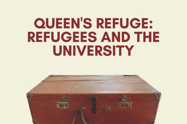 Queen's Refuge: Refugees and the University. September 25, November 26. W.D. Jordan Rare Books and Special Collections at Queen's University Library, Douglas Library, Second Floor. Image of a brown leather suitcase with brass fittings and hardware and a broken leather handle.