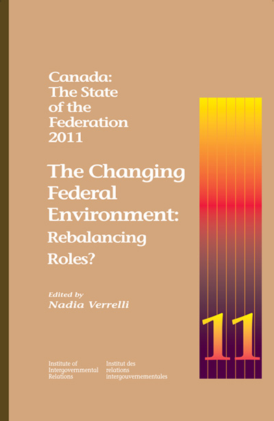 The Changing Federal Environment: Rebalancing Roles?/Un jeu d'équilibres en mutation?