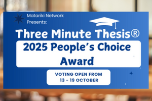 Promotional poster for the 2025 Three Minute Thesis® People's Choice Award by Matariki Network