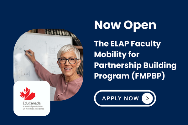 Advertisement for the ELAP Faculty Mobility for Partnership Building Program featuring a person pointing at a whiteboard, with application details and EduCanada branding