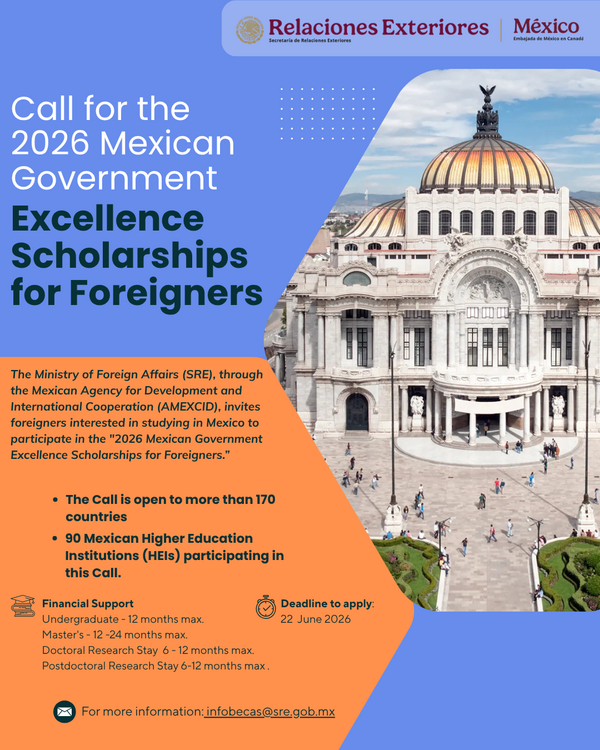 Informative poster for the 2026 Mexican Government Excellence Scholarships for Foreigners. Includes scholarship details and an image of Palacio de Bellas Artes, Mexico City, under a clear blue sky. Key details: open to 170+ countries, 90 Mexican institutions, deadline June 22, 2026. Financial support for undergraduate to postdoctoral research stays. Contact info provided.