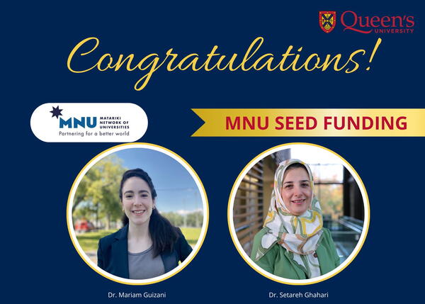 Congratulations banner from Queen's University featuring two women, Dr. Mariam Guizani and Dr. Setareh Ghahari. They're celebrated for receiving MNU Seed Funding.