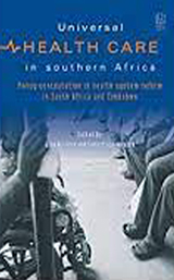 Universal Health in Southern Africa: Health Sector Reform in South Africa and Zimbabwe