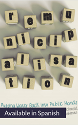 Remunicipalisation: Putting Water Back into Public Hands