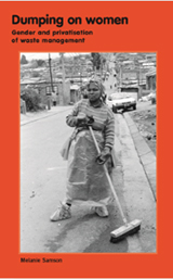 Dumping on women: Gender and privatisation of waste management