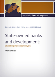 State-owned banks and development: Dispelling mainstream myths