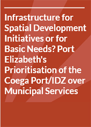 Infrastructure for Spatial Development Initiatives or for Basic Needs?