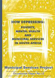 How Depressing: Poverty, Mental Health and Municipal Services in South Africa