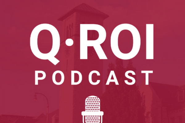Queen's Return on Investment (Q-ROI) podcast