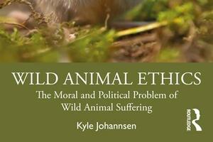 APPLE Symposium on Recent PhD Kyle Johannsen’s Wild Animal Ethics