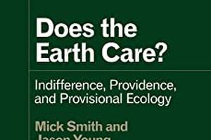 Mick Smith’s New Book: Does the Earth Care?