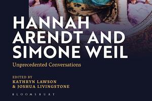 Cover Image of "Hannah Arendt and Simone Weil: Unprecedented Conversations". Background image is "The Philosophy" fresco by Raphael.