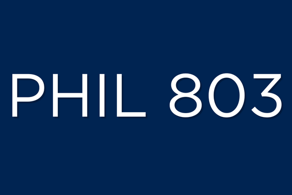 PHIL 803