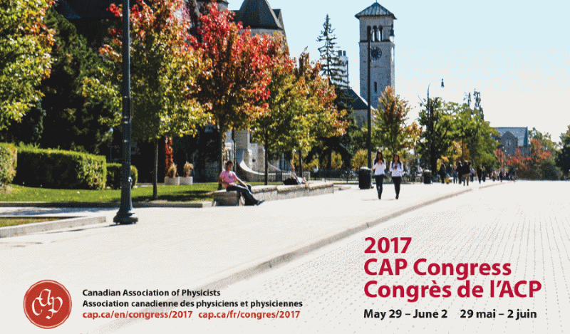 2017 CAP Congress in Kingston, Ontario at Queen's University