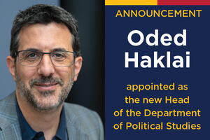 Professor Oded Haklai has been appointed as the new Head of the Department of Political Studies at Queen’s University 