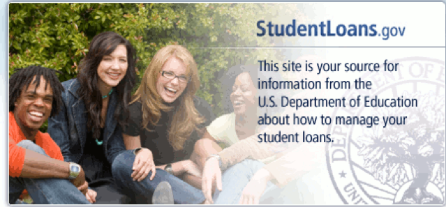 studentloans.gov – This site is your source for information from the U.S. Department of Education about how to manage your student loans.