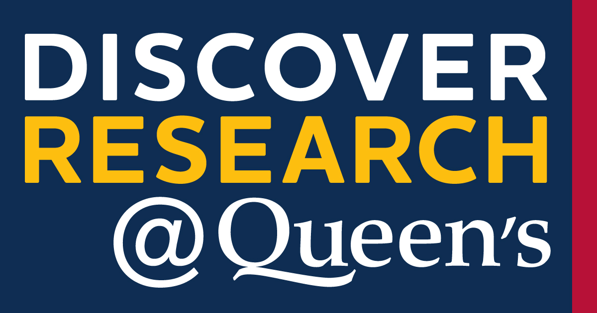 [Discover Research@Queen's]