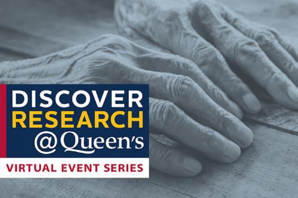 Discover Research@Queen's: Virtual Event Series