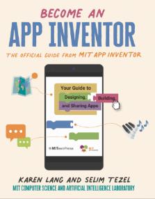 Become an App Inventor, by Karen Lang & Selim Tezel