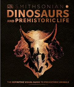 Dinosaurs and Prehistoric Life, by DK and Smithsonian Institution