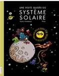 Une visite guidée du système solaire par Pierre Chastenay et Thom (illustrations)