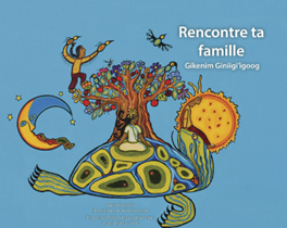 Rencontre ta famille = Gikenim Giniigi'igoog par David Bouchard, Kristy Cameron (illustrations), Jason Jones et Nancy Jones.