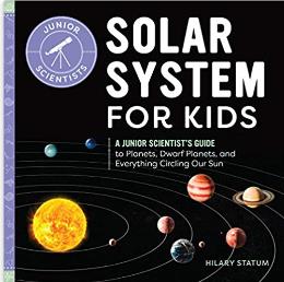Solar System for Kids, by Hilary Statum