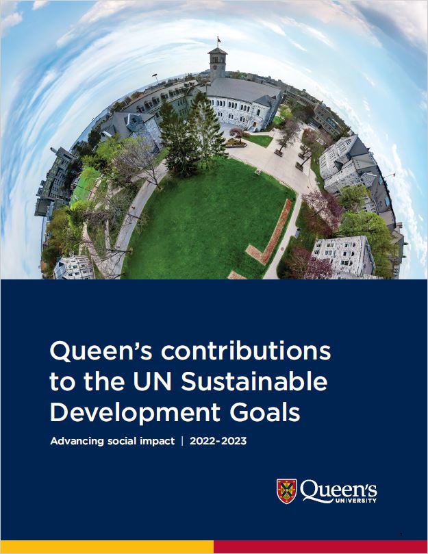 [Report cover text: Queen's contributions to the UN Sustainable Development Goals - Advancing social impact | 2022-2023
