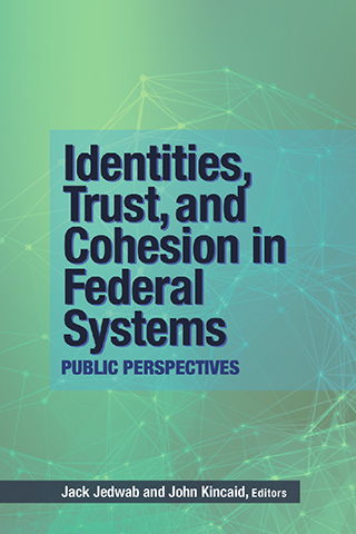 Identities Trust and Cohesion in Federal Systems book cover [JPG]