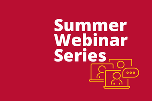 Summer Webinar Series