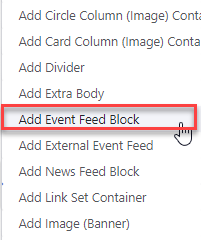 Selecting Add Event Feed Block Menu Item